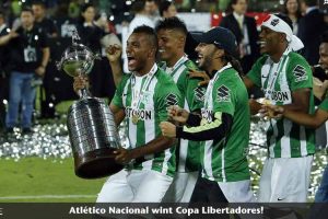 Atlético Nacional wint Copa Libertadores!