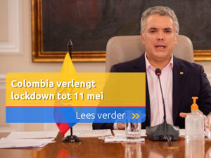 Colombia verlengt lockdown tot 11 mei