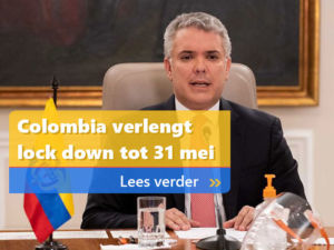 Colombia verlengt lock down tot 31 mei