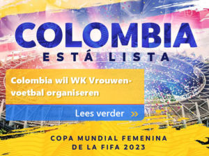 Colombia wil WK Vrouwenvoetbal organiseren