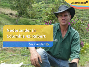 Nederlander in Colombia 42: Robert